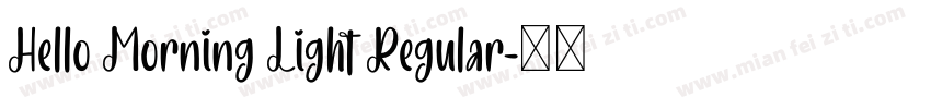Hello Morning Light Regular字体转换